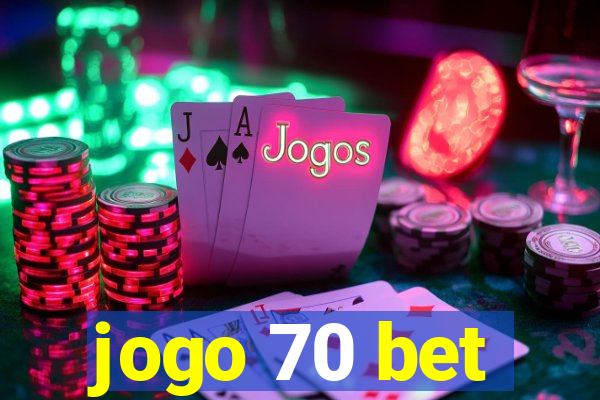 jogo 70 bet